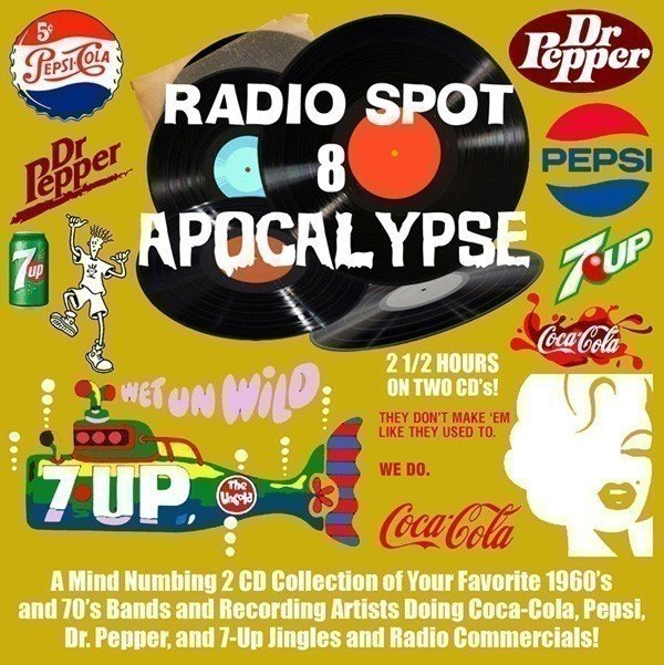Radio Spot Apocalypse 8 1960‘s and 70‘s Bands Doing Soda Commercials